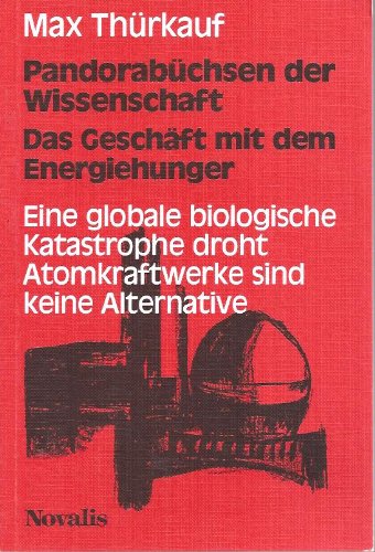 Pandorabüchsen der Wissenschaft: Das Geschäft mit dem Energiehunger Philosophy