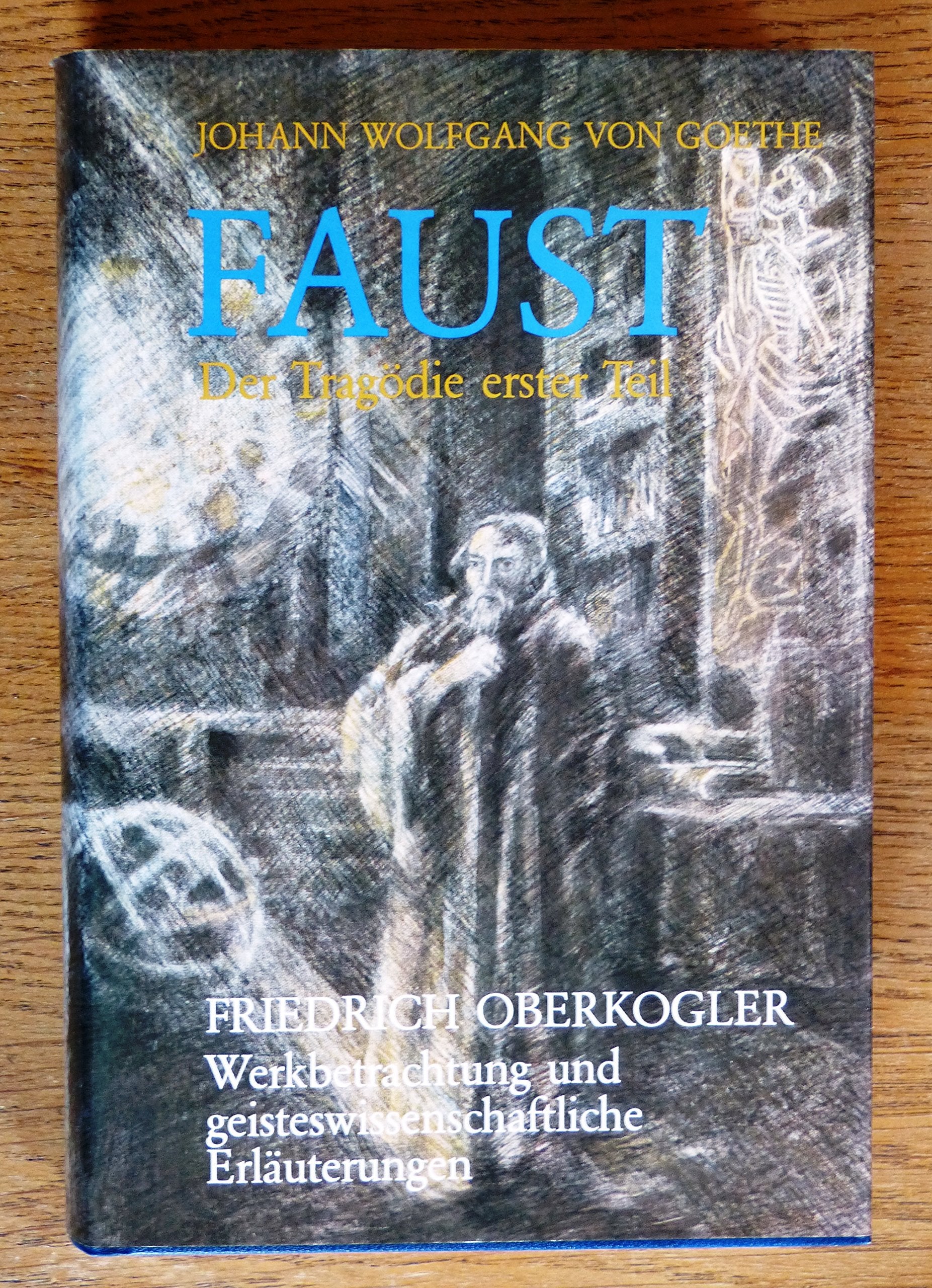 Faust - Werkbetrachtung und geisteswissenschaftliche Erläuterungen: Johann Wolfgang von Goethe. Werkbesprechung und geisteswissenschaftliche Erläuterungen Books