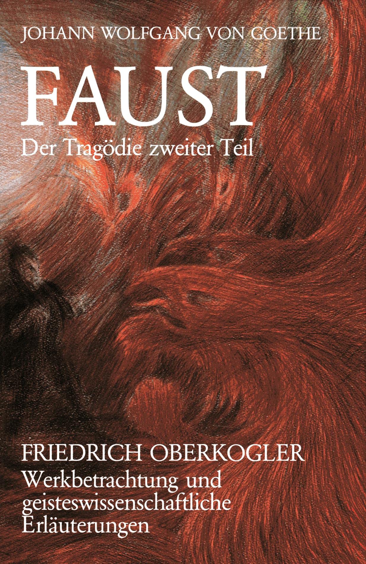 Faust - Werkbetrachtung und geisteswissenschaftliche Erläuterungen Books