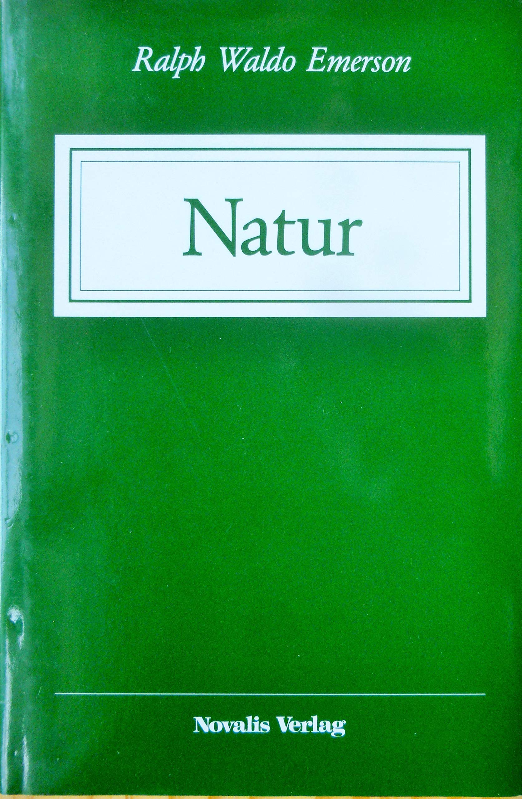 Natur: Erstlingswerk (1836) des amerikanischen Philosophen und Dichters Ralph Waldo Emerson Philosophy