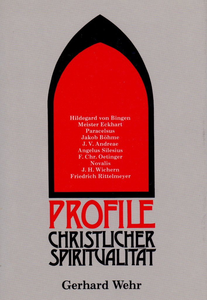 Profile christlicher Spiritualität (Hildegard von Bingen, Meister Eckhart, Paracelsus, Jakob Böhme u.a.) Books