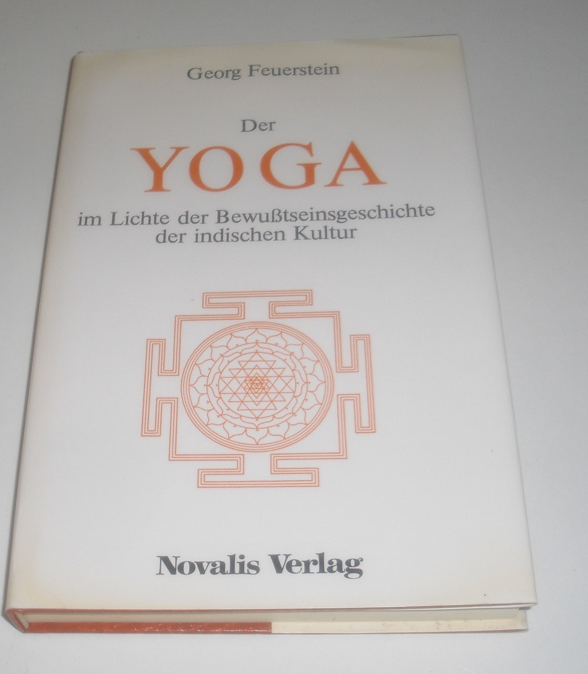 Der Yoga im Lichte der Bewusstseinsgeschichte der indischen Kultur book