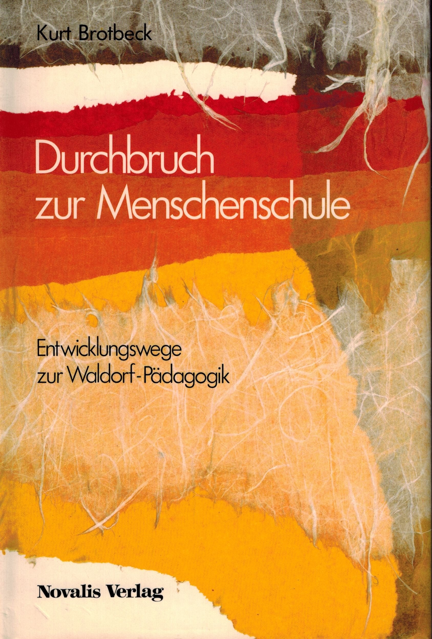 Durchbruch zur Menschenschule: Entwicklungswege zur Waldorf-Pädagogik Parents & Children