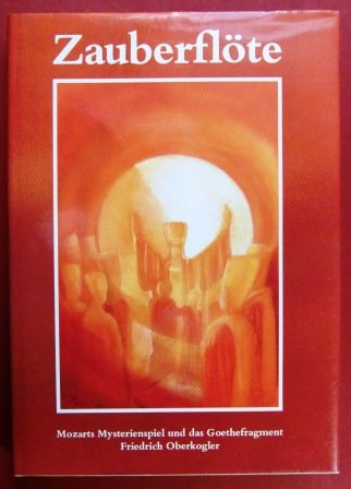 Zauberflöte: Mozarts Mysterienspiel und das Goethefragment Arts & Music