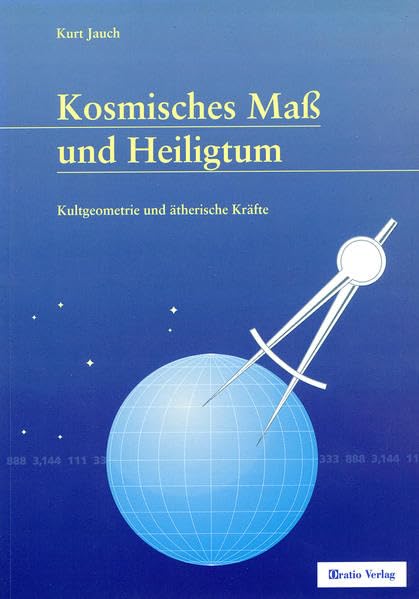 Kosmisches Maß und Heiligtum: Kultgeometrie und ätherische Kräfte Religion & Esotericism