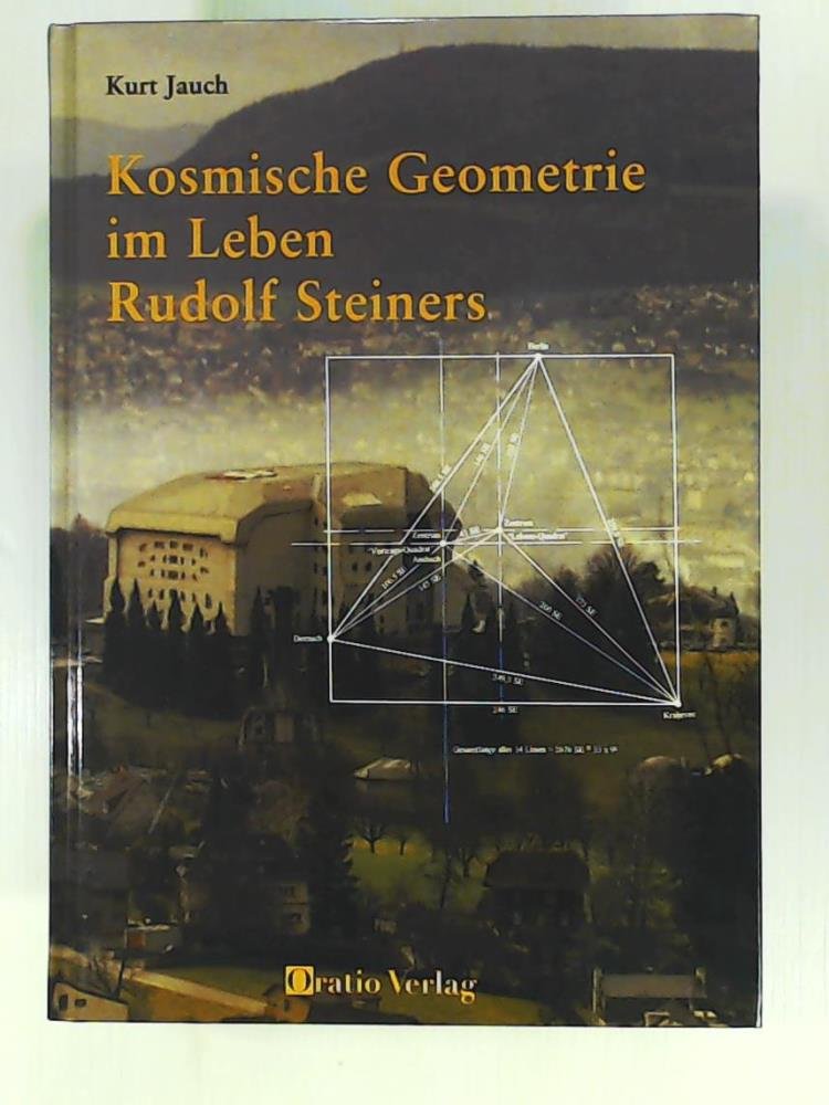 Kosmische Geometrie im Leben Rudolf Steiners Science