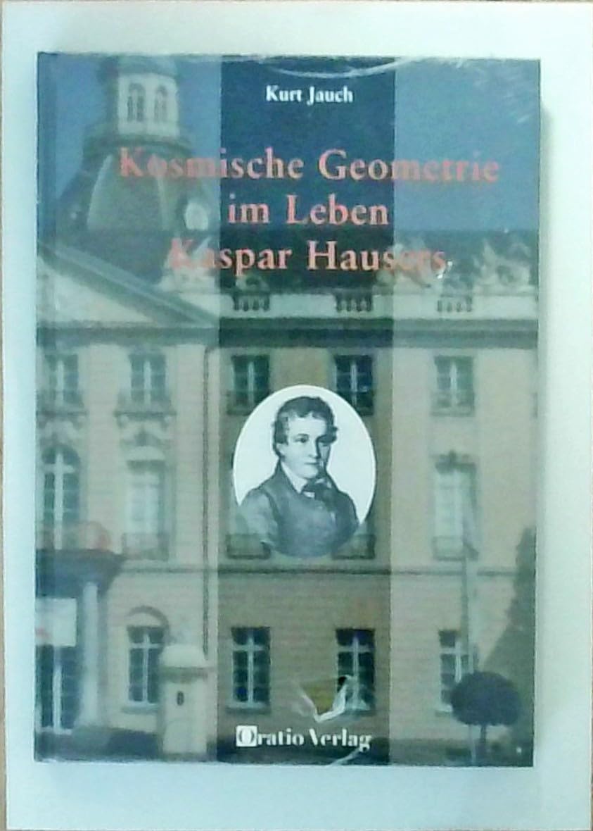 Product Image: Kosmische Geometrie im Leben Kaspar Hausers
