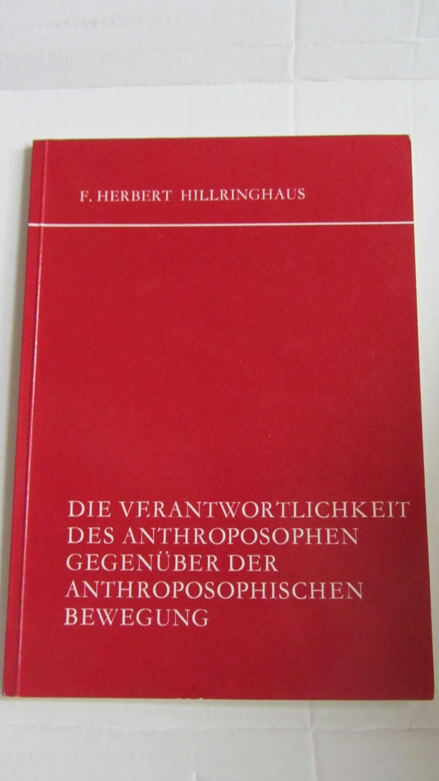 Die Verantwortlichkeit des Anthroposophen gegenüber der anthroposophischen Bewegung Books