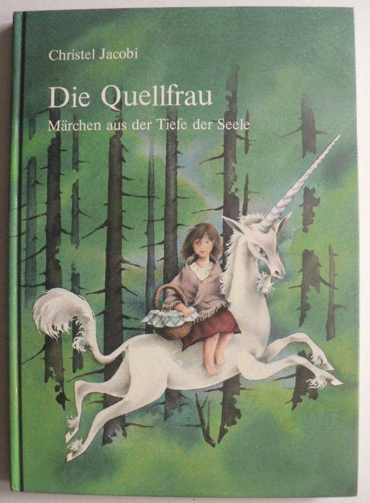Die Quellfrau - Märchen aus der Tiefe der Seele - Christel Jacobi Books