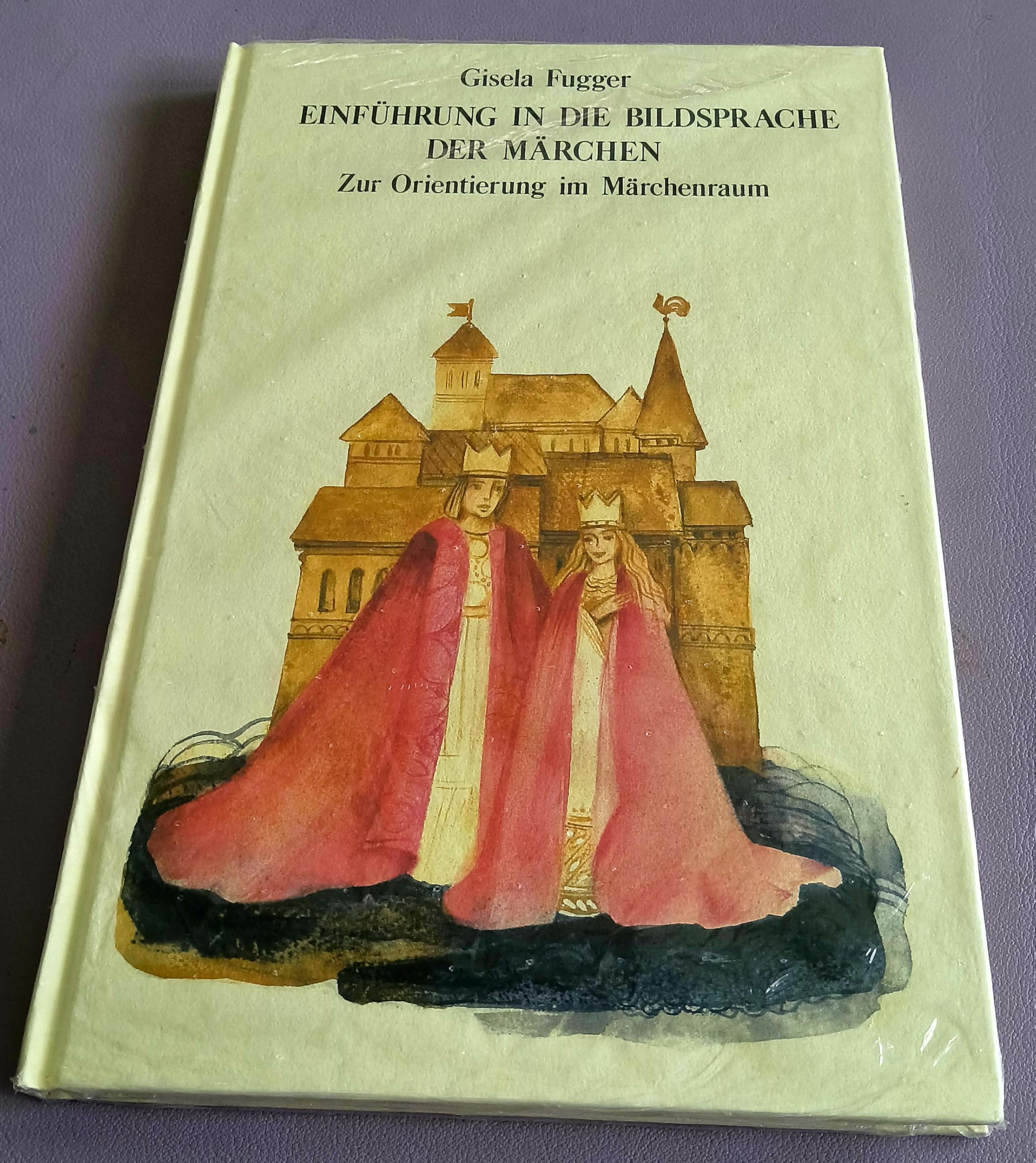 Einführung in die Bildsprache der Märchen: Zur Orientierung im Märchenraum Books