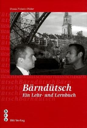Bärndütsch - mit Spass: Ein Lehr- und Lernbuch Business, Finance & Career