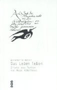 Das Leben leben: Zitate aus Texten von Hugo Kükelhaus book
