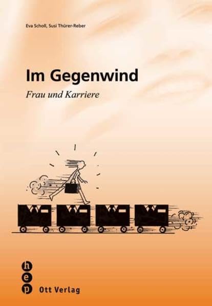 Im Gegenwind: Frau und Karriere Business, Finance & Career