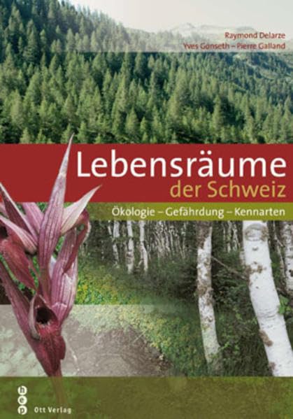 Lebensräume der Schweiz: Ökologie - Gefährdung - Kennarten Leisure, Home & Garden