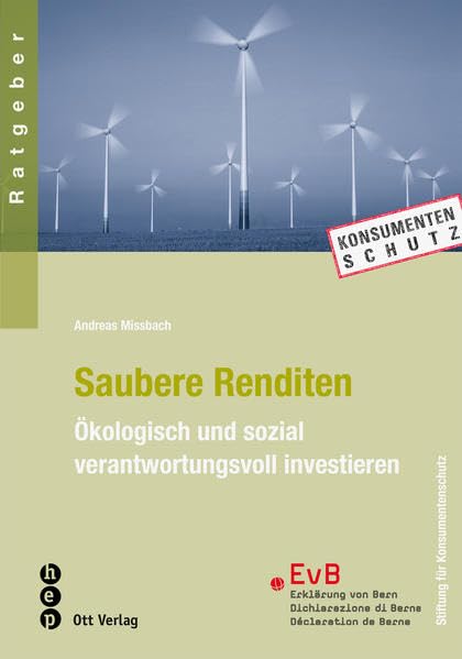 Saubere Renditen: Ökologisch und sozial verantwortungsvoll investieren Business, Finance & Career