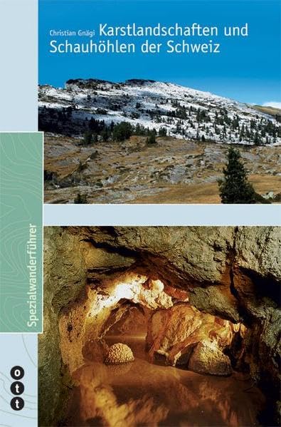 Karstlandschaften und Schauhöhlen der Schweiz Leisure, Home & Garden