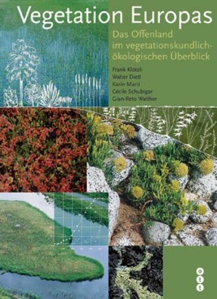 Vegetation Europas: Das Offenland in vegetationskundlich-ökologischen Überblick Leisure, Home & Garden