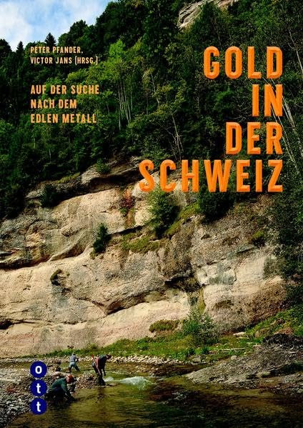 Gold in der Schweiz: Auf der Suche nach dem edlen Metall Business & Technology
