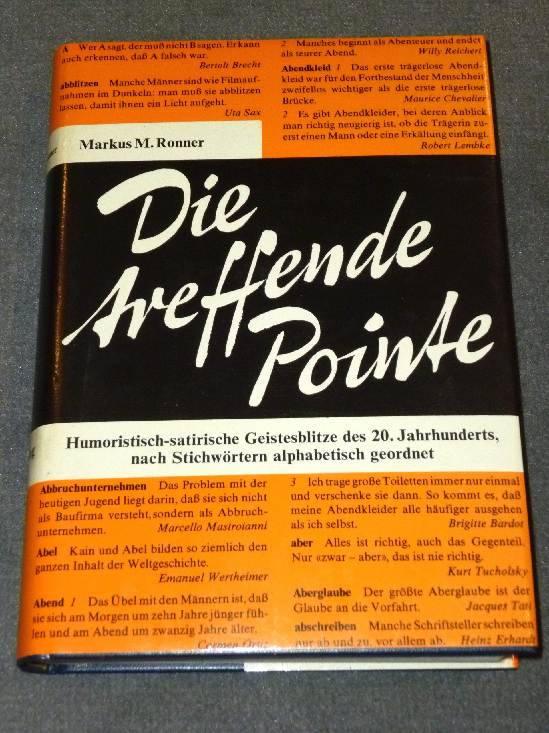 Das treffende Pointe. Humoristisch-satirische Geistesblitze des 20. Jahrhunderts nach Stichworten alphabetisch geordnet Books