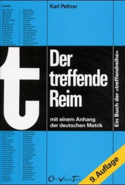 Der treffende Reim: Ein Wörterbuch der Endreime mit einem Anhang über deutsche Metrik Contemporary literature