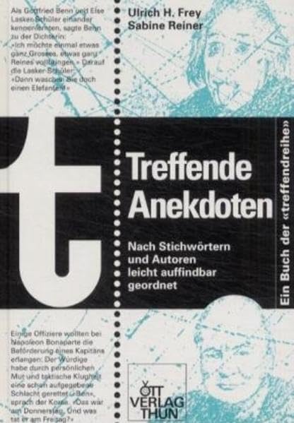 Treffende Anekdoten: Nach Stichwörtern und Autoren leicht auffindbar geordnet (Die treffende Reihe) Books