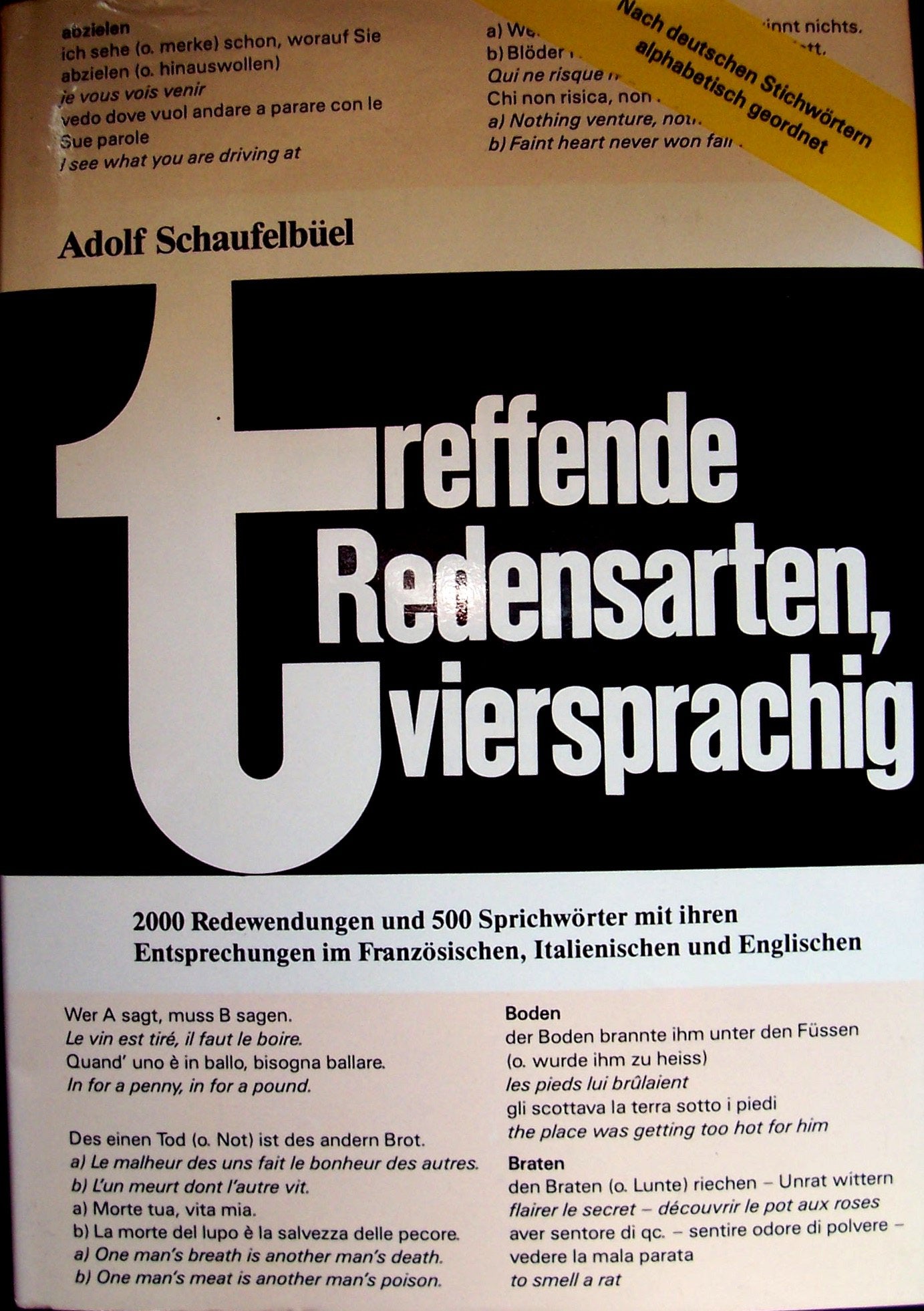 Treffende Redensarten: 2000 Redewendungen und 500 Sprichwörter mit ihren Entsprechungen im Französischen, Italienischen und Englischen (Die treffende Reihe) Books