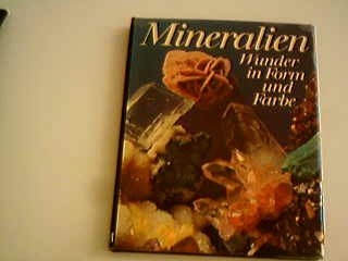 Product Image: Mineralien. Wunder in Form und Farbe.