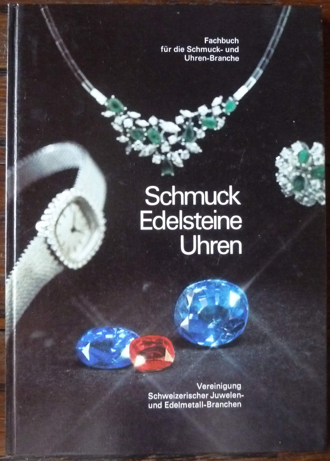 Schmuck, Edelsteine, Uhren: Fachbuch für die Schmuck- und Uhren-Branche Hobbies & Crafts