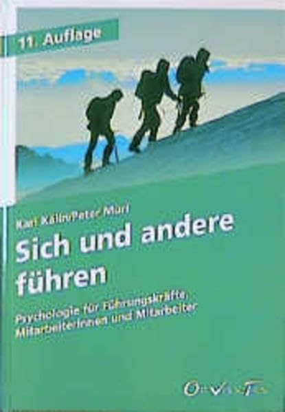 Sich und andere führen: Psychologie für Führungskräfte, Mitarbeiterinnen und Mitarbeiter Politics & Society Books