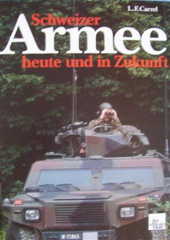 Schweizer Armee heute und in Zukunft Politics & History