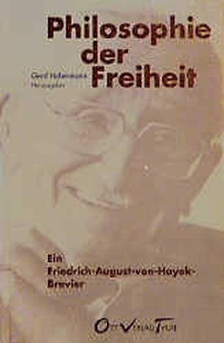 Philosophie der Freiheit: Ein Friedrich-August-von-Hayek-Brevier Law