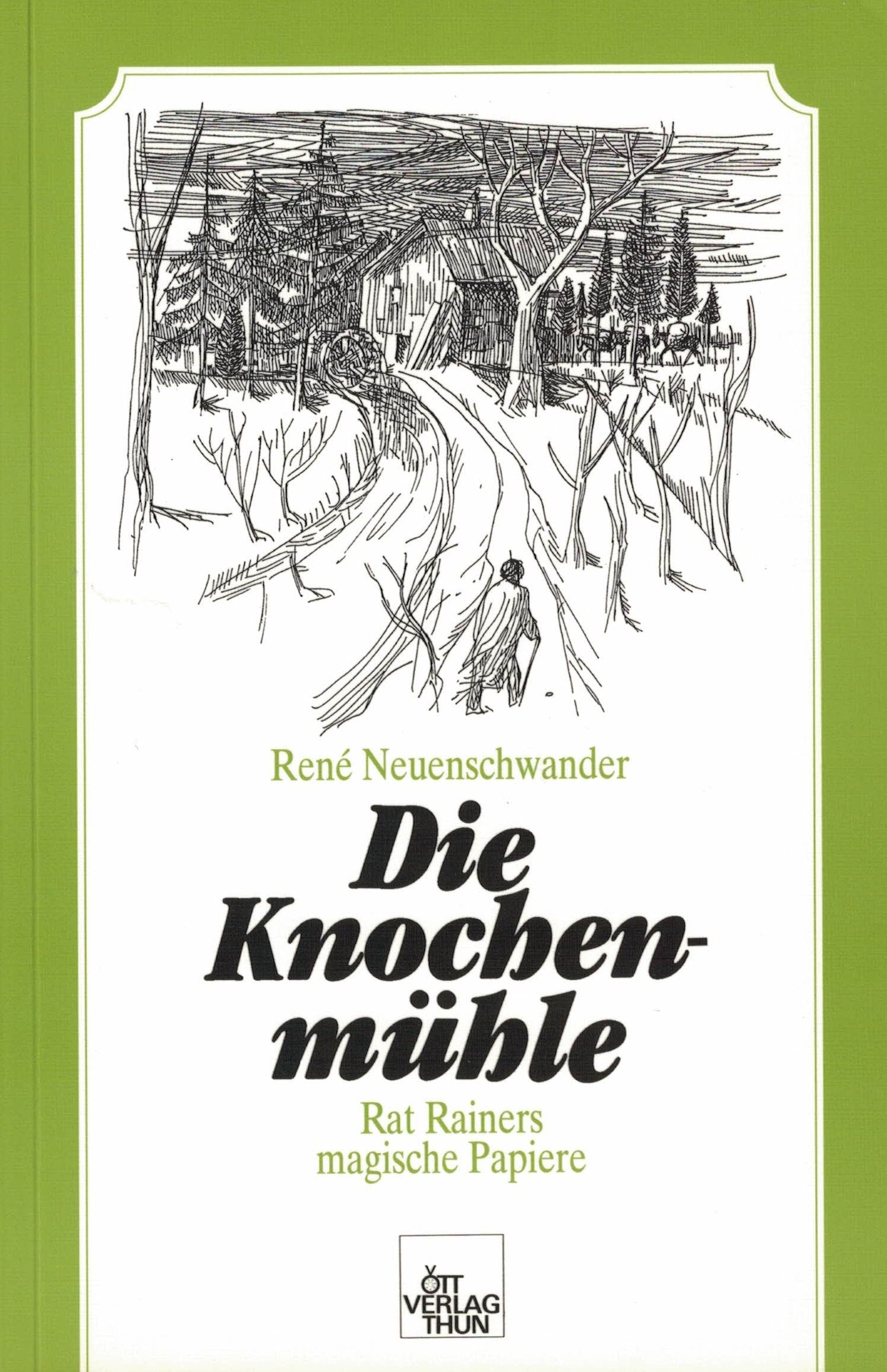 Die Knochenmühle: Rat Rainers magische Papiere Books