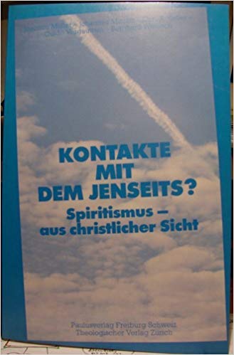 Kontakte mit dem Jenseits?: Spiritismus aus christlicher Sicht (Weltanschauung im Gespräch) Books