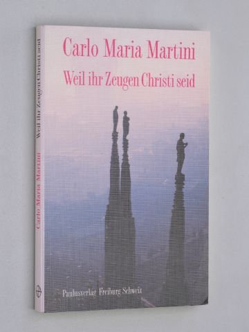 Weil ihr Zeugen Christi seid Books
