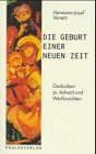 Die Geburt einer neuen Zeit: Gedanken zu Advent und Weihnachten Religion & Esotericism