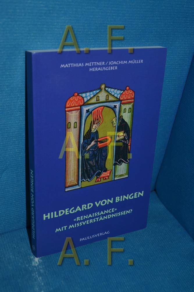 Hildegard von Bingen: "Renaissance" mit Missverständnissen?: 'Renaissance' mit Mißverständnissen? Film, Art & Culture