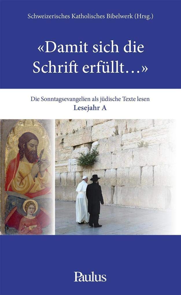 Damit sich die Schrift erfüllt… (A) Religion & Esotericism