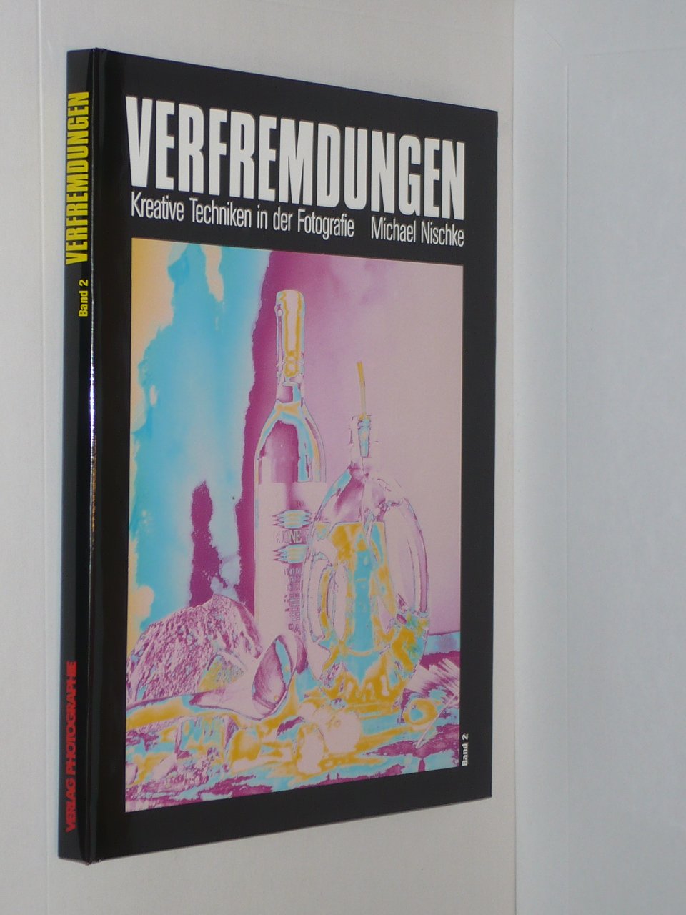 Verfremdungen II. Kreative Techniken in der Fotografie Photography