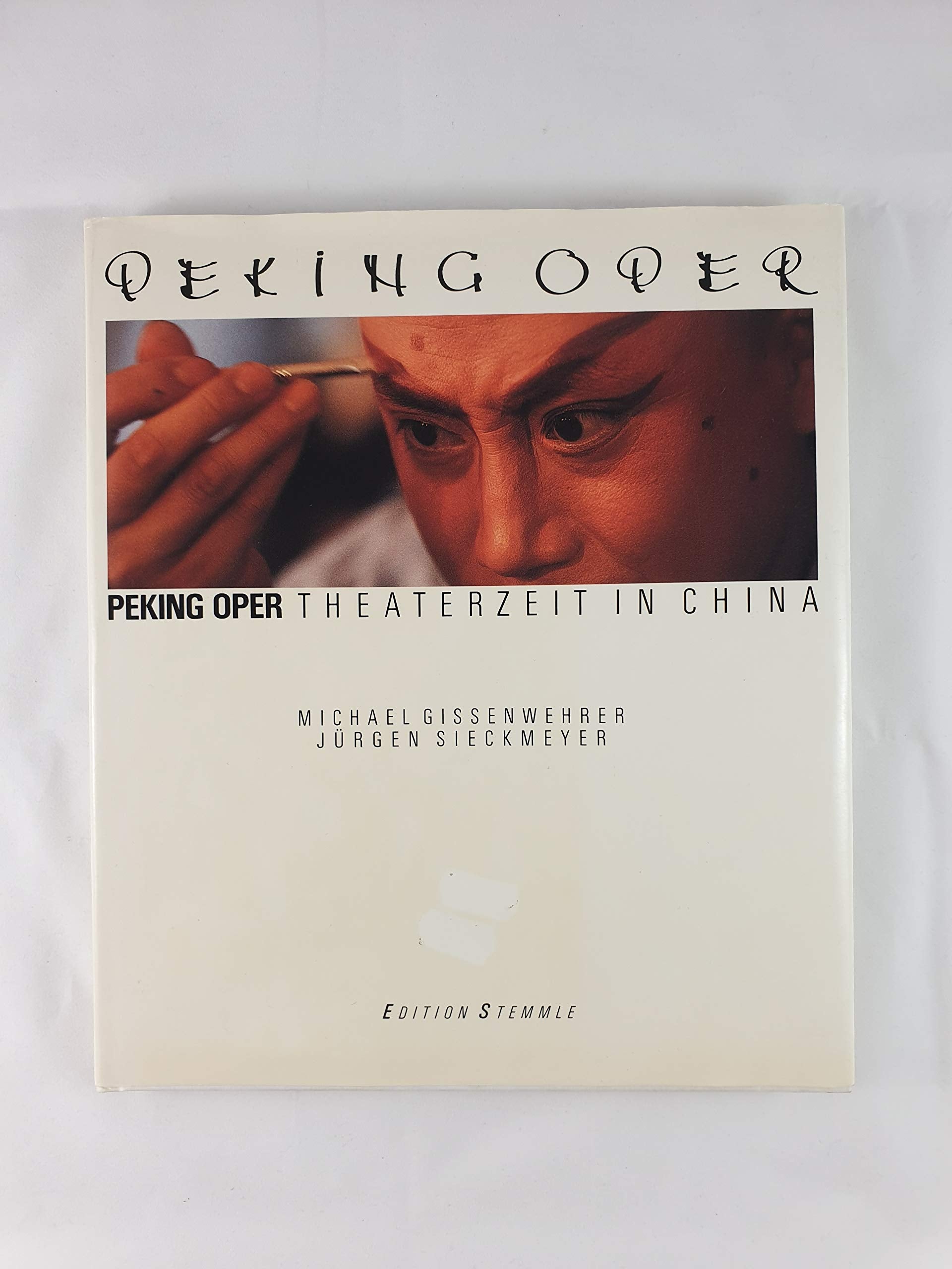 Peking Oper. Theaterzeit in China Books