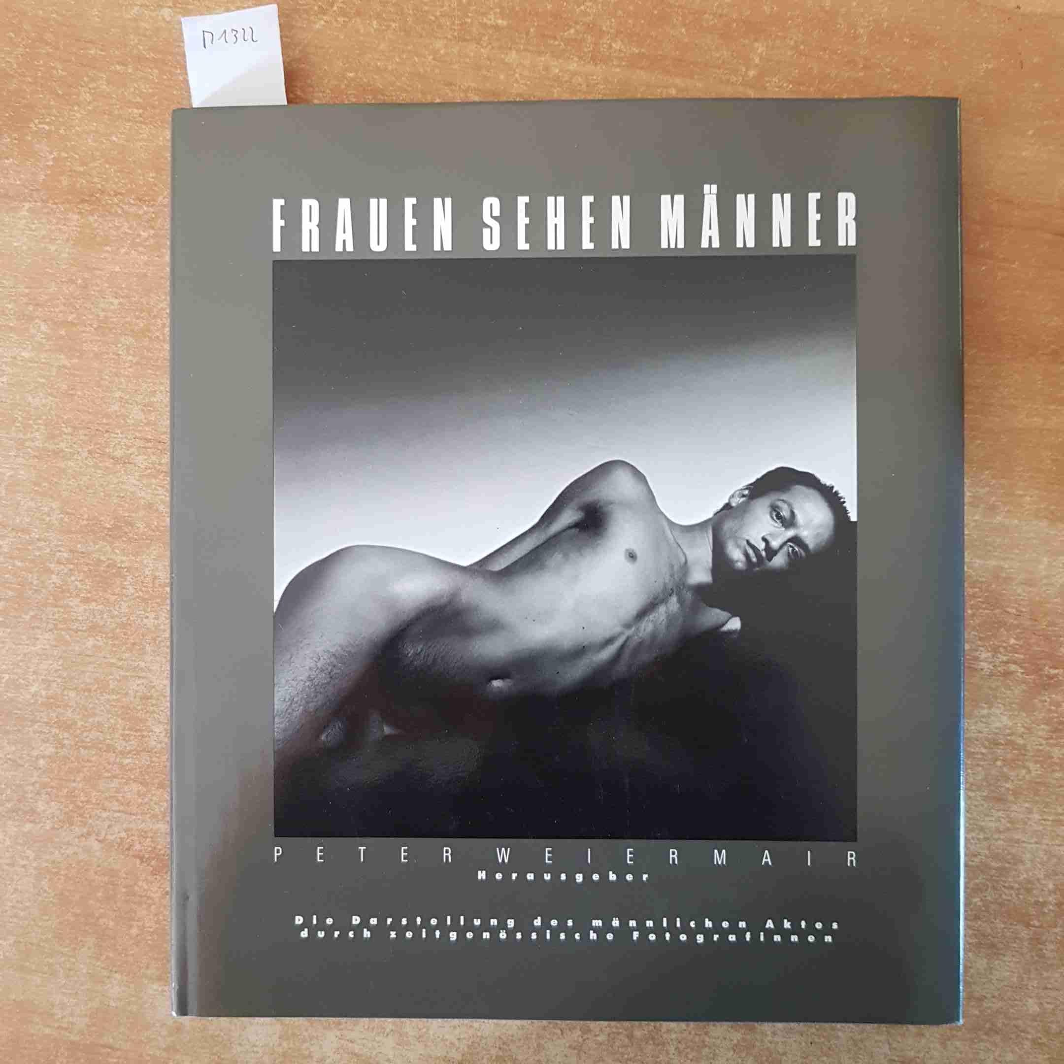 Frauen sehen Männer. Die Darstellung des männlichen Aktes durch zeitgenössische Fotografinnen Film, Art & Culture