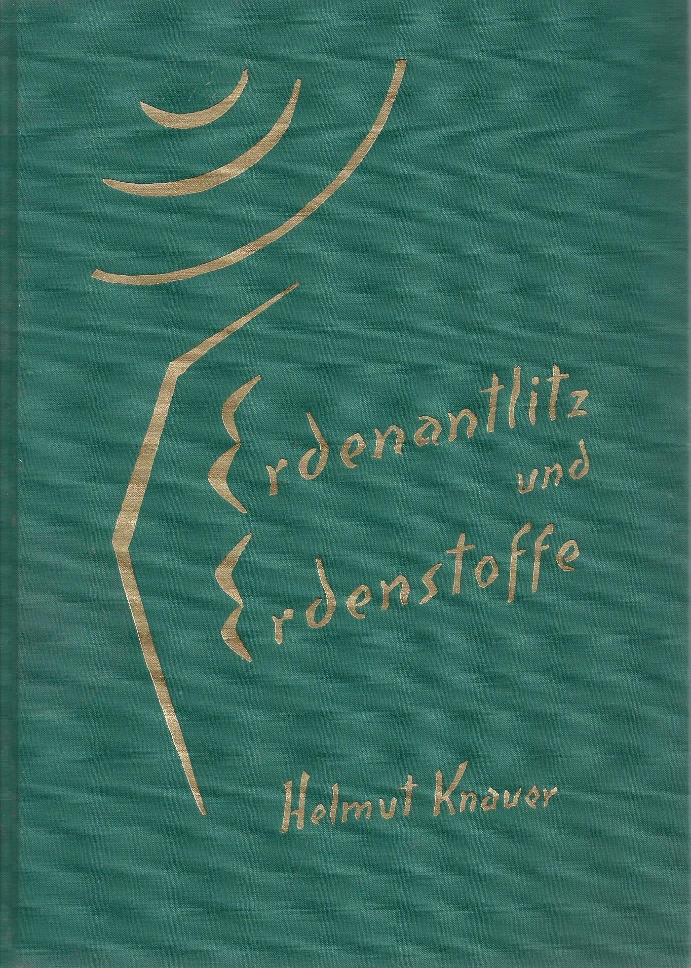 Erdenantlitz und Erdenstoffe: Gestaltung und Aufbau des Erdorganismus. Mit separatem Mineralien-Verzeichnis Books