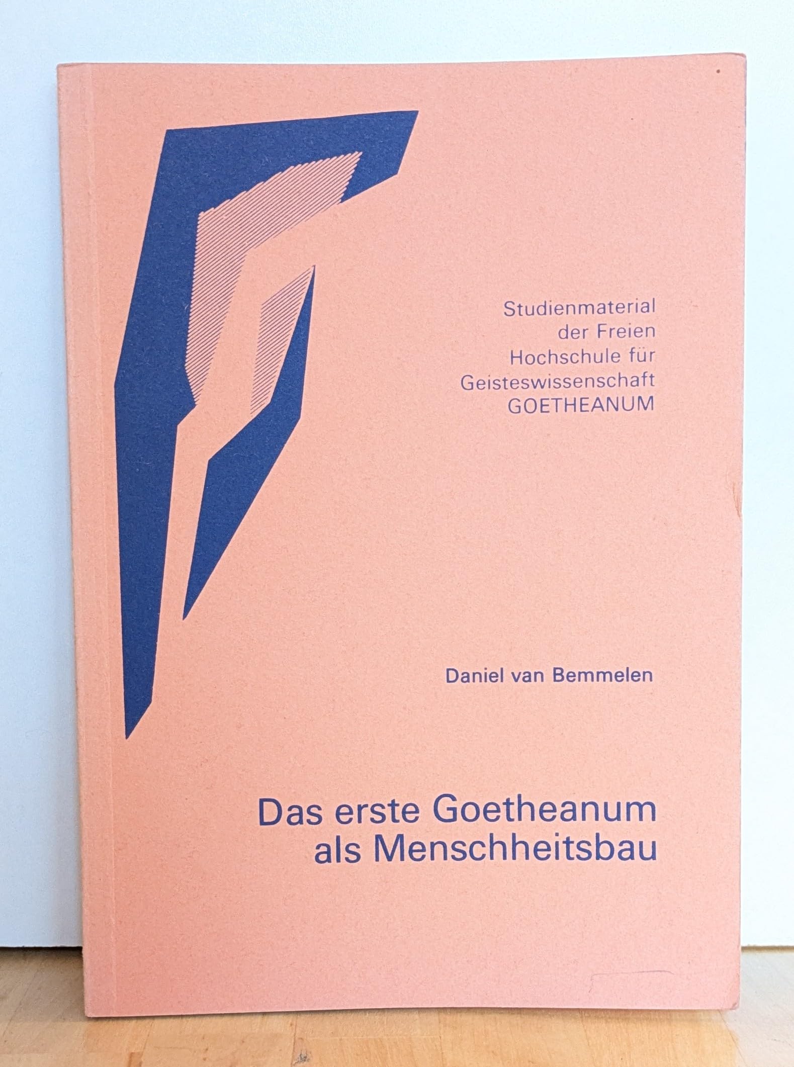 Das erste Goetheanum als Menschheitsbau Architecture Books