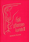 Heilpflanzenkunde, 3 Bde., Bd.2 Health, Nutrition & Fitness