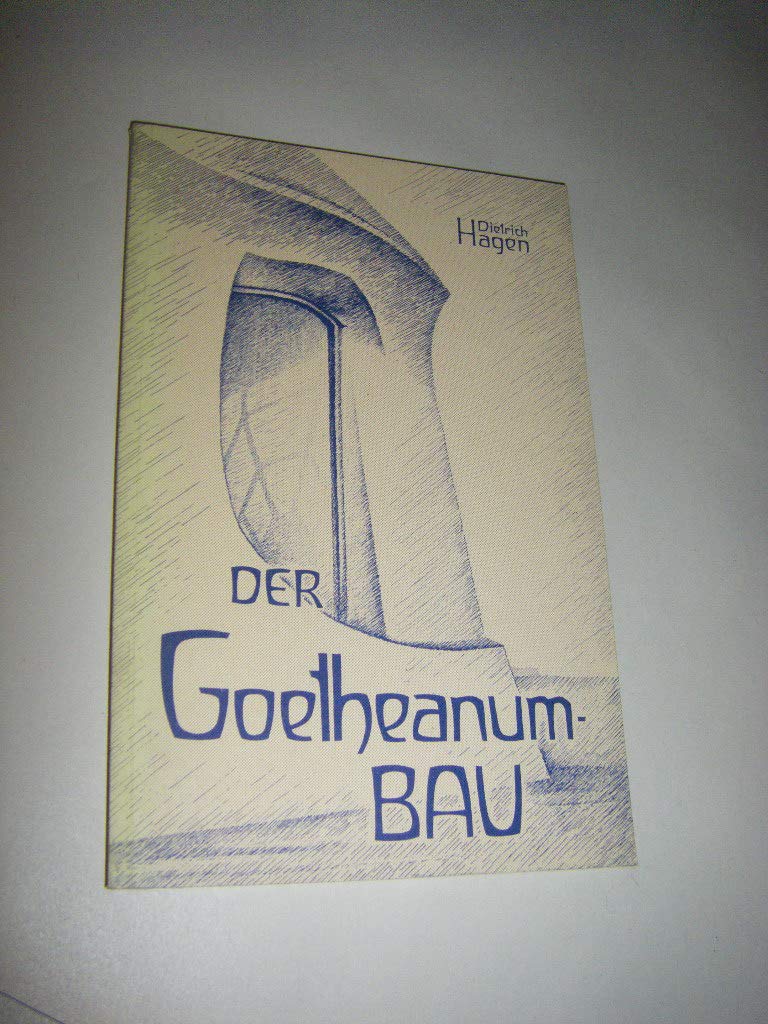 Der Goetheanum-Bau. Ein Rundgang durch das Goetheanum Architecture