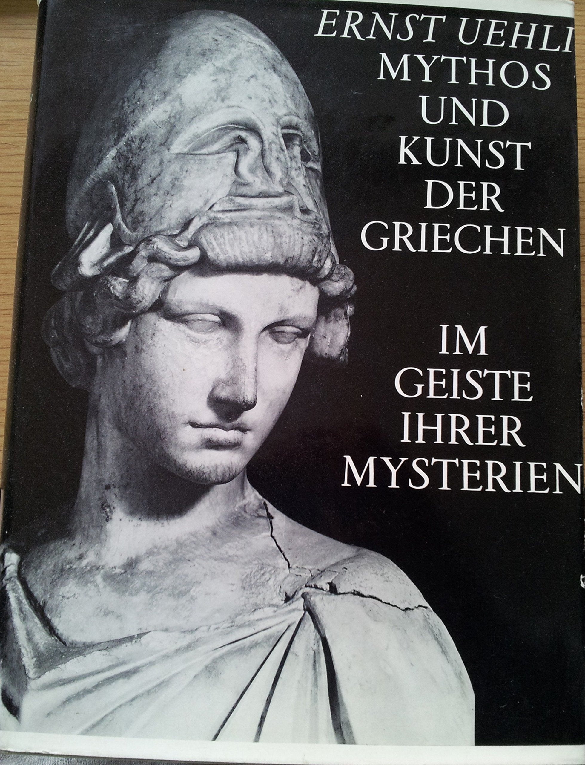 Mythos und Kunst der Griechen im Geiste ihrer Mysterien (Versand nur innerhalb Deutschlands) book