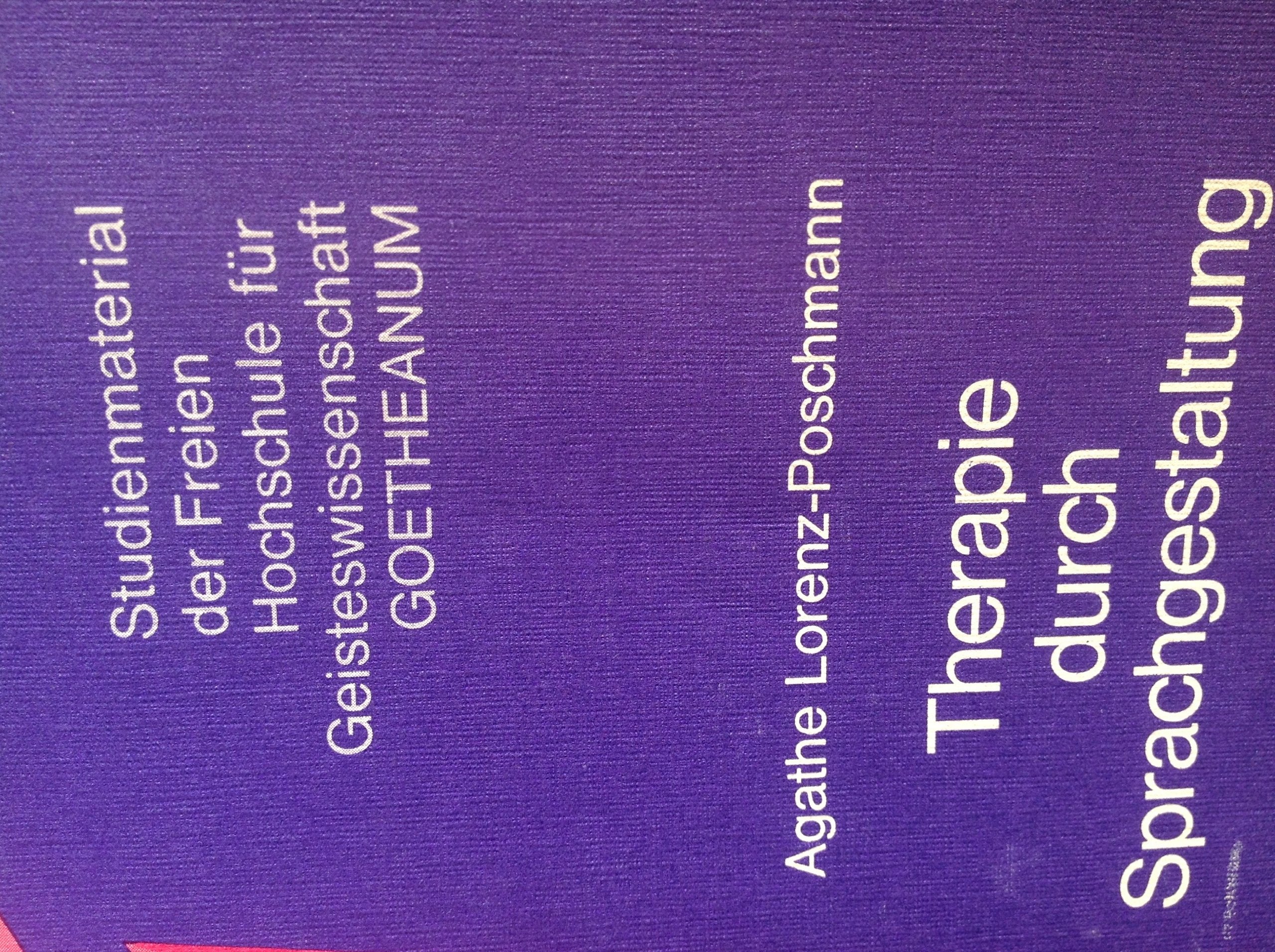 Therapie durch Sprachgestaltung. Beiträge zur heilenden Kraft der Sprache Psychology