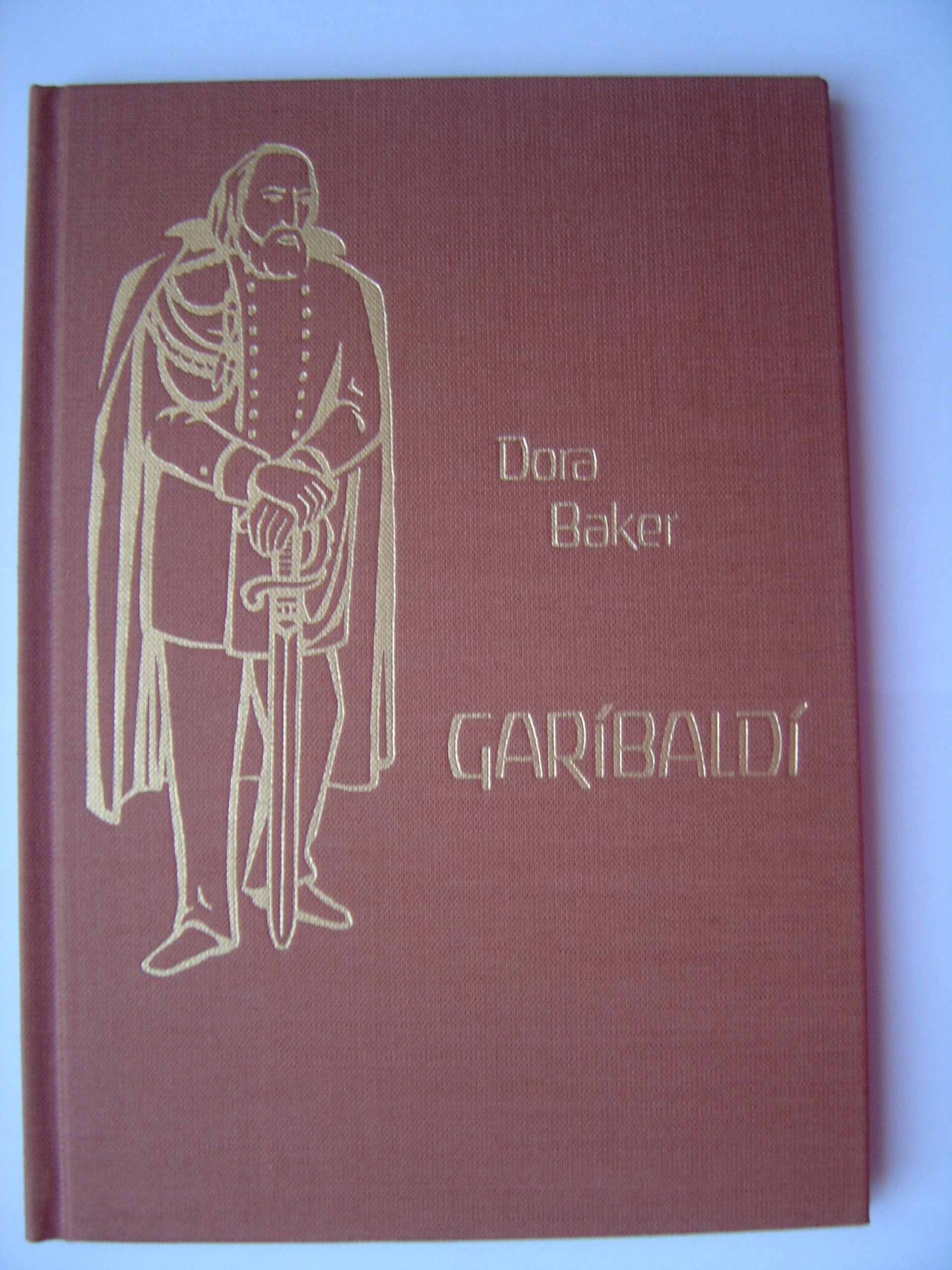 Garibaldi. Ein Stück italienischer Geschichte. Eine Novelle Foreign Languages ​​& Dictionaries