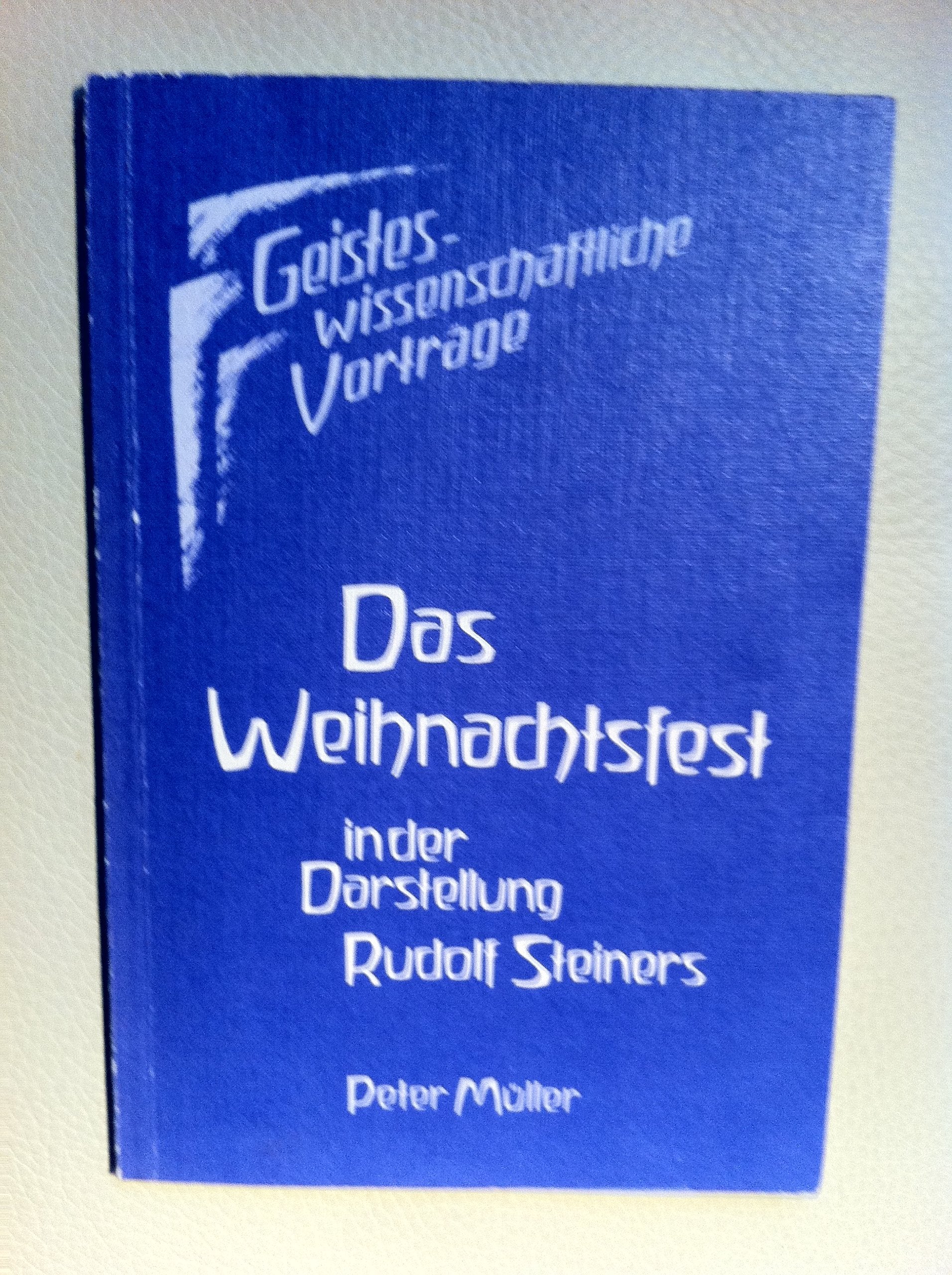 Das Weihnachtsfest in der Darstellung Rudolf Steiners Science