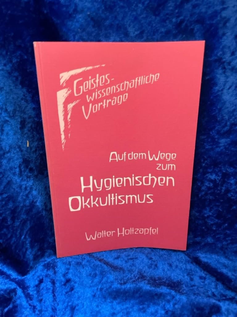 Auf dem Wege zum Hygienischen Okkultismus Health, Nutrition & Fitness