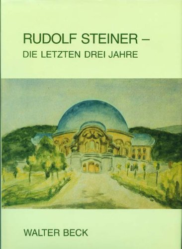 Rudolf Steiner. Die letzten drei Jahre. Persönliche Erinnerungen Science